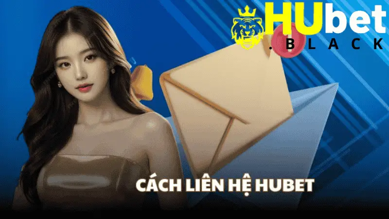 Tổng hợp các hình thức liên hệ HUBET
