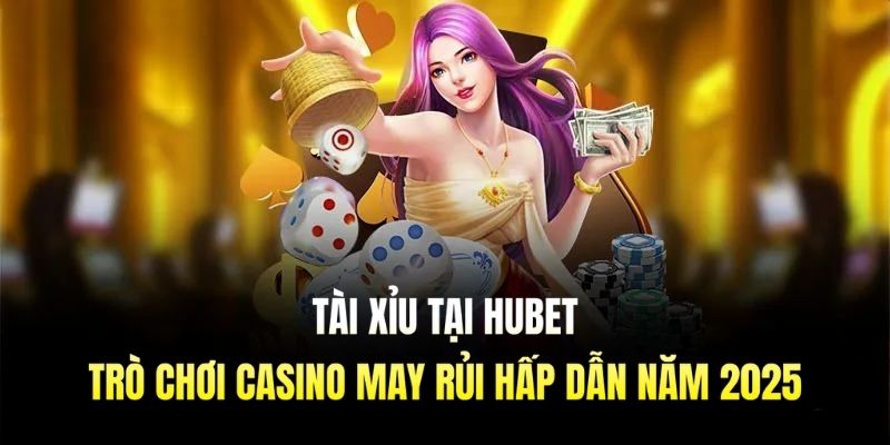 Tài Xỉu Tại hubet